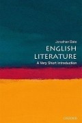 Джонатан Бэйт - English Literature: A Very Short Introduction