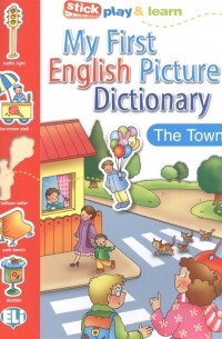  - My First English Picture Dictionary The Town PICT Dictionnaire A1 Stick play learn