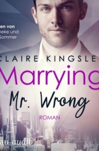 Marrying Mr. Wrong - Dating Desasters, Band 3