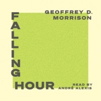Geoffrey Morrison - Falling Hour