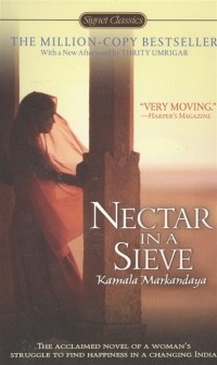 Kamala Markandaya - Nectar in a Sieve
