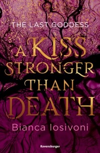 Бьянка Иосивони - A Kiss Stronger Than Death