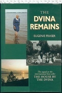 Евгения Фрезер - The Dvina Remains