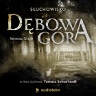 Ireneusz Grzyb - Dębowa Góra (audiobook)