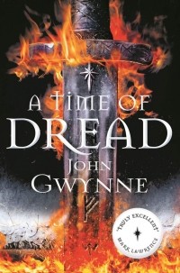 John Gwynne - A Time of Dread