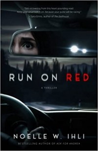 Ноэль Уэст Ихли - Run on Red