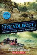 Дебора Хопкинсон - The Deadliest Hurricanes Then and Now