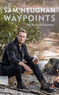 Сэм Хьюэн - Waypoints: My Scottish Journey