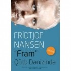 Фритьоф Нансен - Fram q?tb dənizində