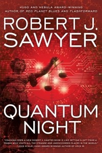 Роберт Сойер - Quantum Night