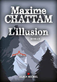 Maxime Chattam - L'Illusion