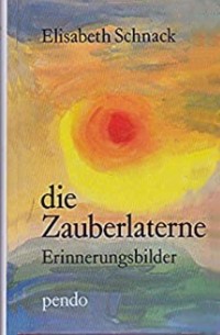 Die Zauberlaterne: Erinnerungsbilder