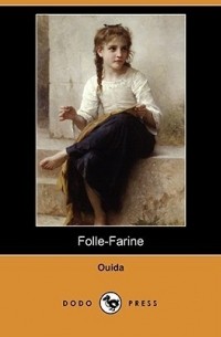 Уида  - Folle-Farine