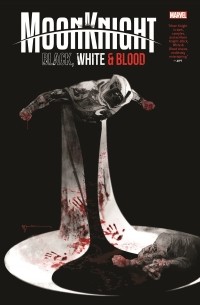 Джонатан Хикман - Moon Knight: Black, White & Blood Treasury Edition