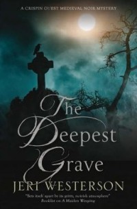 Джери Уэстерсон - The Deepest Grave