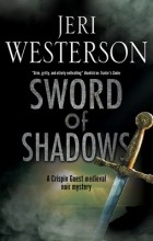 Jeri Westerson - Sword of Shadows