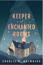 Чарли Хольмберг - Keeper of Enchanted Rooms