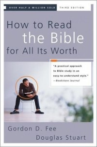  - How to Read the Bible for All Its Worth