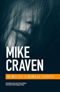 Mike W. Craven - Born in a Burial Gown