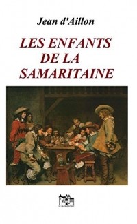 Жан д'Айон - Les enfants de la samaritaine