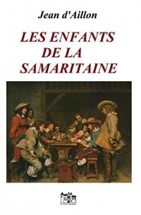 Жан д'Айон - Les enfants de la samaritaine
