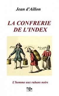 Жан д Айон - La Confrérie de l'Index