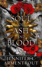 Дженнифер Арментроут - A Soul of Ash and Blood
