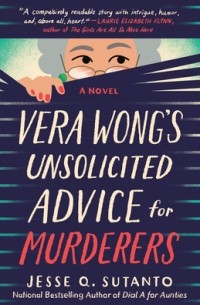 Джесси К. Сутанто - Vera Wong's Unsolicited Advice for Murderers