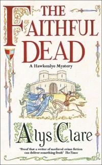 Alys Clare - The Faithful Dead