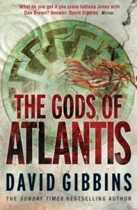 Дэвид Гиббинс - The Gods of Atlantis