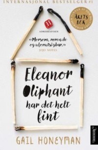 Eleanor Oliphant har det helt fint