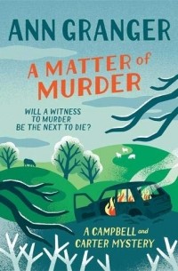 Энн Грэнджер - A Matter of Murder