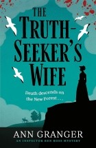 Энн Грэнджер - The Truth-Seeker&#039;s Wife