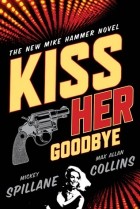  - Kiss Her Goodbye