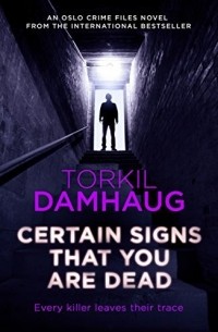 Torkil Damhaug - Certain Signs That You Are Dead