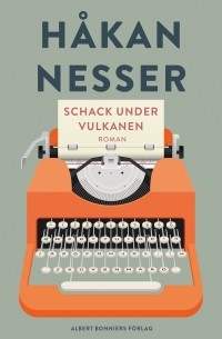 Хокан Нессер - Schack under vulkanen