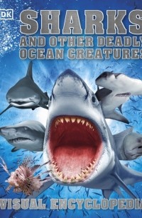 Sharks and Other Deadly Ocean Creatures