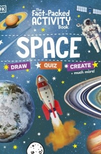 The Fact-Packed Activity Book. Space