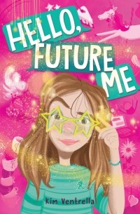 Ким Вентрелла - Hello, Future Me
