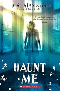 K. R. Alexander - Haunt Me