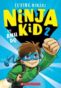 Ань До - Ninja Kid 2. Flying Ninja!