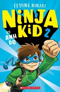 Ань До - Ninja Kid 2. Flying Ninja!