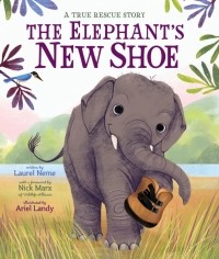Лорел Неме - The Elephant's New Shoe