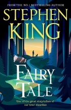 Стивен Кинг - Fairy Tale
