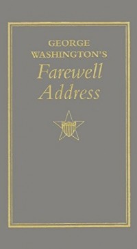 Джордж Вашингтон - George Washington's Farewell Address