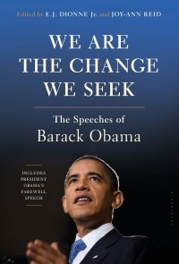  - We Are the Change We Seek: The Speeches of Barack Obama