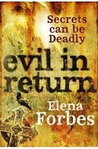 Элена Форбс - Evil In Return