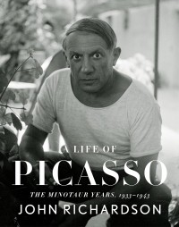 Джон Ричардсон - A Life Of Picasso: The Minotaur Years: 1933-1943