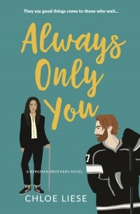 Хлоя Лиезе - Always Only You