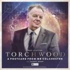 James Goss - Torchwood: A Postcard from Mr Colchester